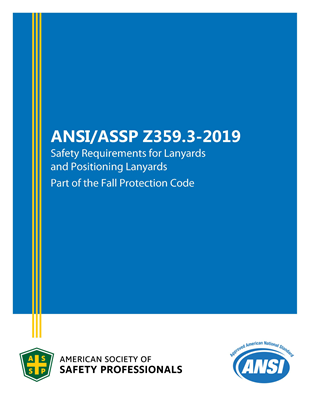 ANSI/ASSP Z359.3-2019 Safety Requirements for Lanyards and Positioning Lanyards